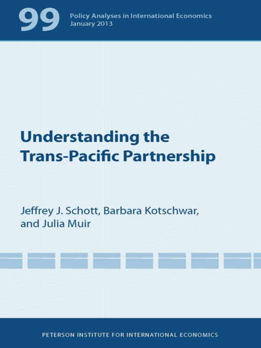 Title details for Understanding the Trans-Pacific Partnership by Jeffrey J. Schott - Available